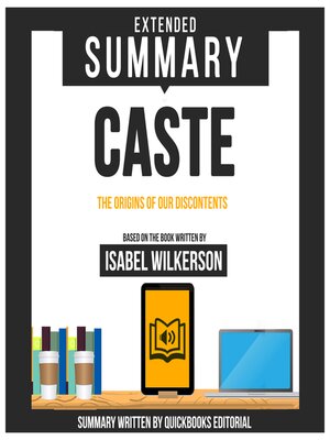 cover image of Extended Summary of Caste--The Origins of Our Discontents